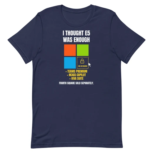 I Thought E5 Was Enough — Navy shirt, front design