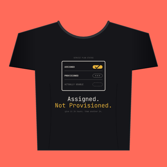 Assigned, Not Provisioned Tee
