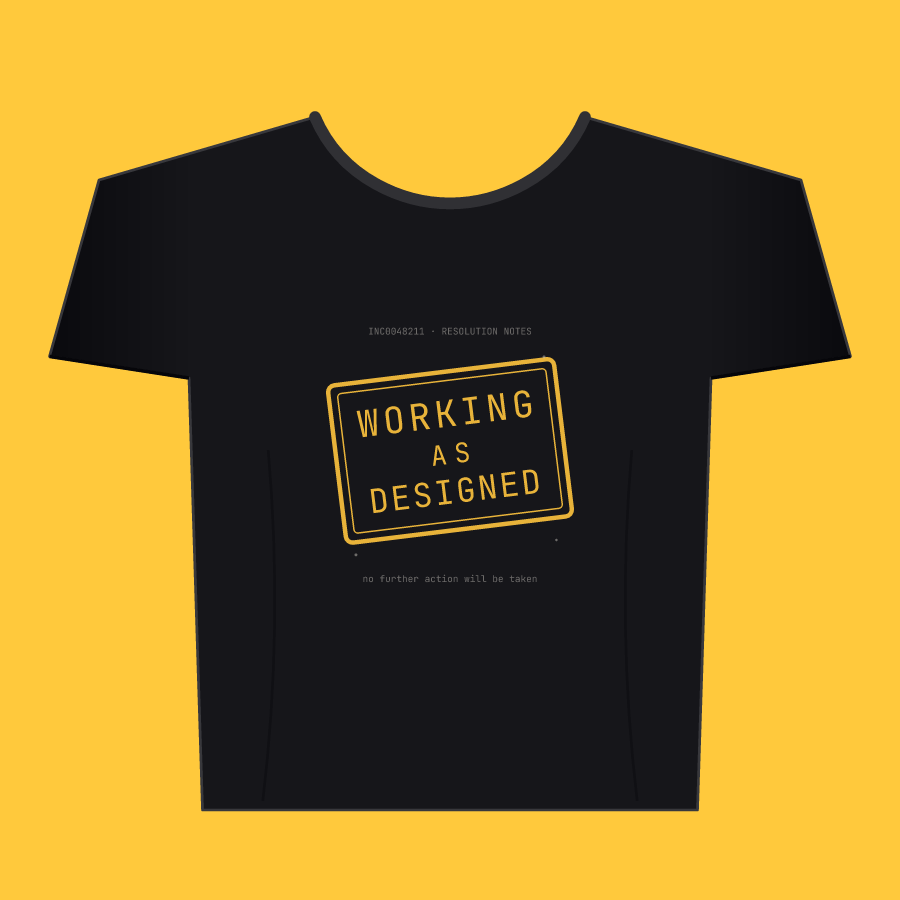 Working As Designed Tee